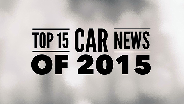 Top 15 car news of 2015